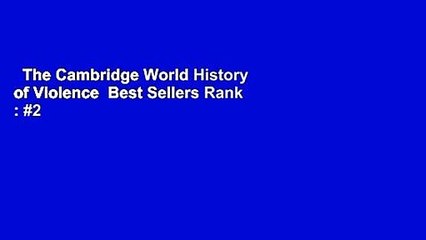 The Cambridge World History of Violence  Best Sellers Rank : #2