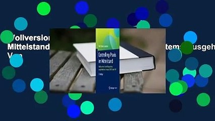 Vollversion  Controlling-Praxis Im Mittelstand: Aufbau Eines Controllingsystems Ausgehend Von