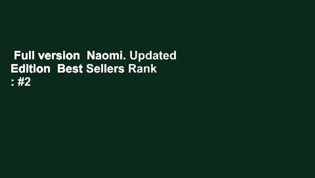 Full version Naomi. Updated Edition Best Sellers Rank : #2