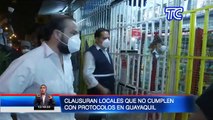 Autoridades clausuran locales que no cumplen con protocolos en Guayaquil