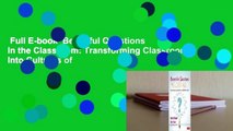 Full E-book  Beautiful Questions in the Classroom: Transforming Classrooms Into Cultures of