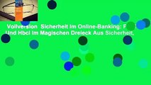 Vollversion  Sicherheit Im Online-Banking: Pin/Tan Und Hbci Im Magischen Dreieck Aus Sicherheit,