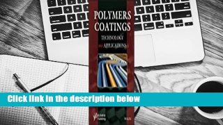Full version  Polymers Coatings: Technology and Applications  Review
