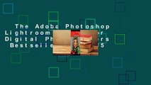 The Adobe Photoshop Lightroom 5 Book for Digital Photographers  Bestseller-Rang: #5