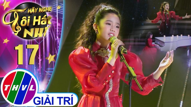 Hãy nghe tôi hát Phiên bản nhí - Tập 17: Niềm tin chiến thắng, Xin chào Việt Nam - Thiên Nga