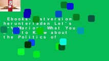 Ebooks-Testversion herunterladen Let's Ask Marion: What You Need to Know about the Politics of