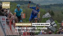 La Flèche Wallonne 2020 - Live podium signature