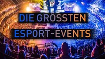 Die größten Esport-Events