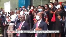 Banque - Grève à Ecobank Côte d'Ivoire, la direction s'explique