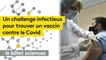 Covid-19 : le "challenge infectieux" pose des questions éthiques à la recherche