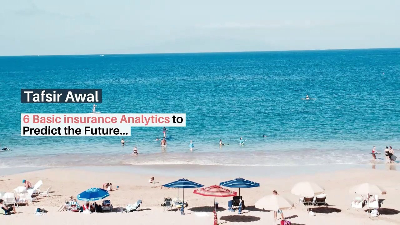 6 Basic insurance Analytics to Predict the Future Trends