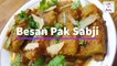 Besan Pak Sabji Recipe__ Gram Flour Curry Recipe __ Life of Unity __ Indian Spicy Curry