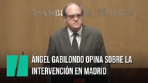 Gabilondo, sobre una posible intervención en Madrid: 