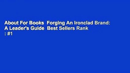 About For Books  Forging An Ironclad Brand: A Leader's Guide  Best Sellers Rank : #1