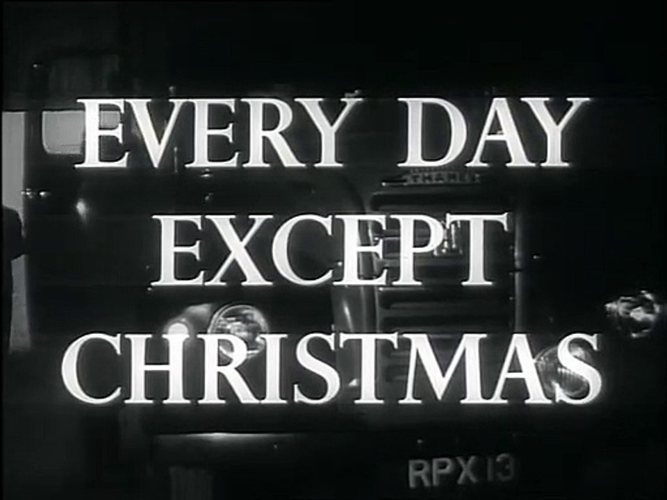 Every Day Except Christmas