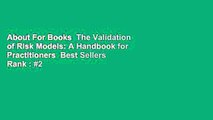About For Books  The Validation of Risk Models: A Handbook for Practitioners  Best Sellers Rank : #2