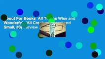 About For Books  All Things Wise and Wonderful  (All Creatures Great and Small, #3)  Review