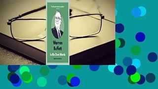 Warren Buffett: In His Own Words  For Kindle