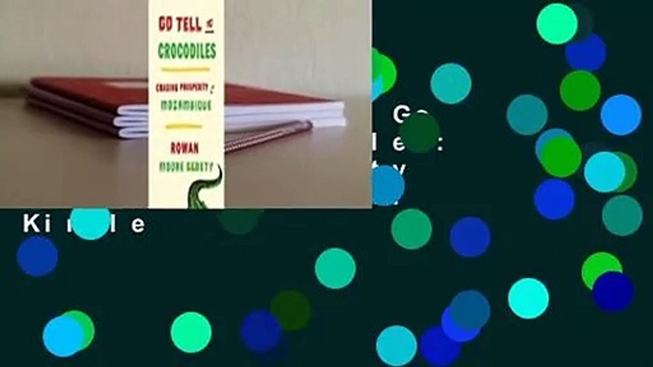 About For Books  Go Tell the Crocodiles: Chasin...