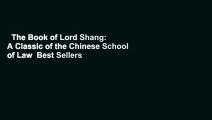 The Book of Lord Shang: A Classic of the Chinese School of Law  Best Sellers Rank : #3
