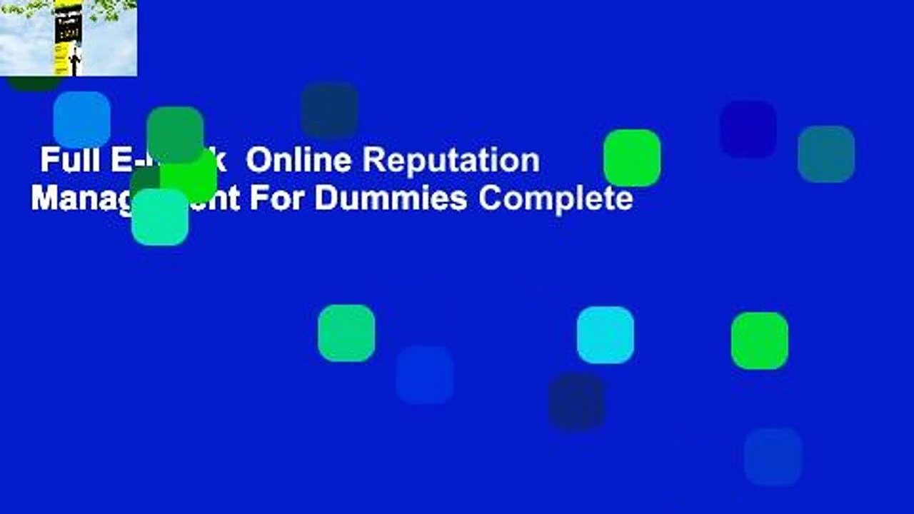 Full E-book  Online Reputation Management For Dummies Complete