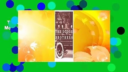 The Dodge Brothers: The Men, the Motor Cars, and the Legacy  Review