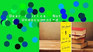 Dear America: Notes of an Undocumented Citizen  Review