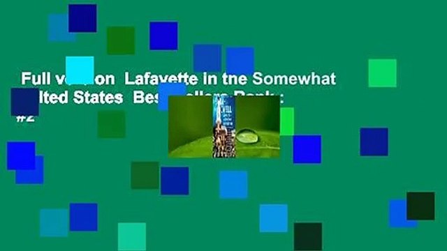 Full version Lafayette in the Somewhat United States Best Sellers Rank : #2
