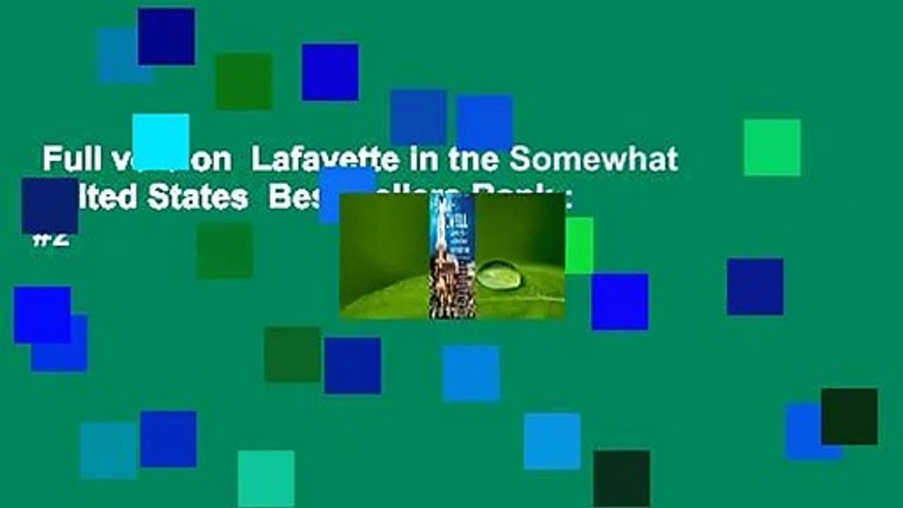 Full version  Lafayette in the Somewhat United States  Best Sellers Rank : #2
