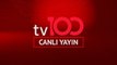 tv100 Canlı Yayın HD