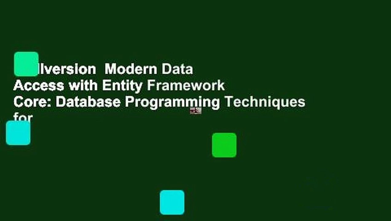 Vollversion  Modern Data Access with Entity Framework Core: Database Programming Techniques for