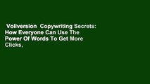 Vollversion  Copywriting Secrets: How Everyone Can Use The Power Of Words To Get More Clicks,