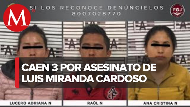 Detienen a otros 3 por asesinato de Luis Miranda Cardoso