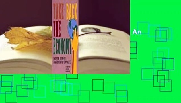 Full version Take Back the Economy: An Ethical Guide for Transforming Our Communities Review