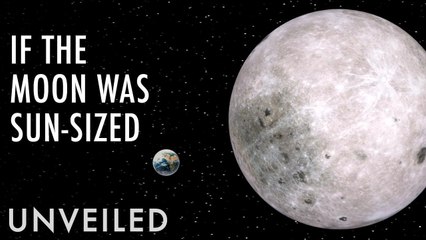 What If The Moon Was As Big As The Sun? | Unveiled
