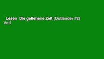 Lesen  Die geliehene Zeit (Outlander #2) Voll