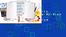 Healthy Sleep Habits, Happy Child: A Step-By-Step Program for a Good Night's Sleep  Review