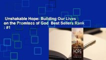 Unshakable Hope: Building Our Lives on the Promises of God  Best Sellers Rank : #1