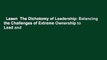 Lesen  The Dichotomy of Leadership: Balancing the Challenges of Extreme Ownership to Lead and