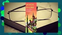 Full E-book  San Miguel de Allende: Mexicans, Foreigners, and the Making of a World Heritage Site