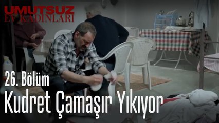 Kudret çamaşır yıkıyor -  Umutsuz Ev Kadınları 26. Bölüm