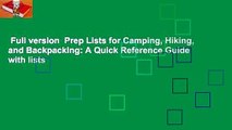 Full version  Prep Lists for Camping, Hiking, and Backpacking: A Quick Reference Guide with lists
