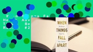 When Things Fall Apart: Heart Advice for Difficult Times  Best Sellers Rank : #2