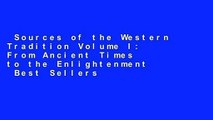 Sources of the Western Tradition Volume I: From Ancient Times to the Enlightenment  Best Sellers