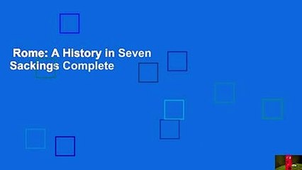 Rome: A History in Seven Sackings Complete