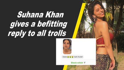 Suhana Khan gives a befitting reply to all trolls