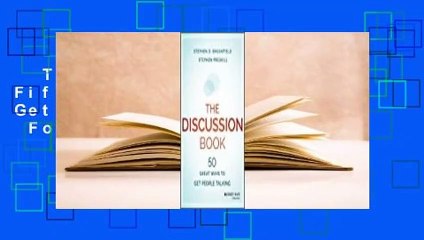 The Discussion Book: Fifty Great Ways to Get People Talking  For Kindle