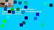 Property Investing Made Simple: 7 Tips to Reduce Property Investment Risk and Create Real Wealth