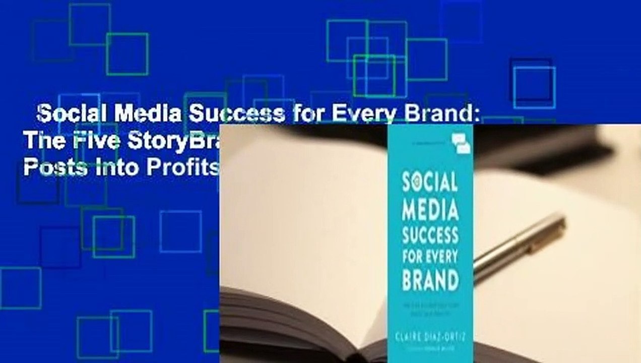 Social Media Success for Every Brand: The Five StoryBrand Pillars That Turn Posts Into Profits