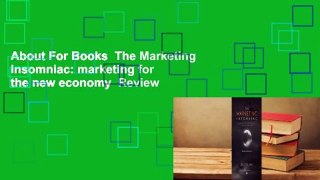 About For Books  The Marketing Insomniac: marketing for the new economy  Review